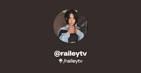 raileytv of leaked|Raileytv [2023